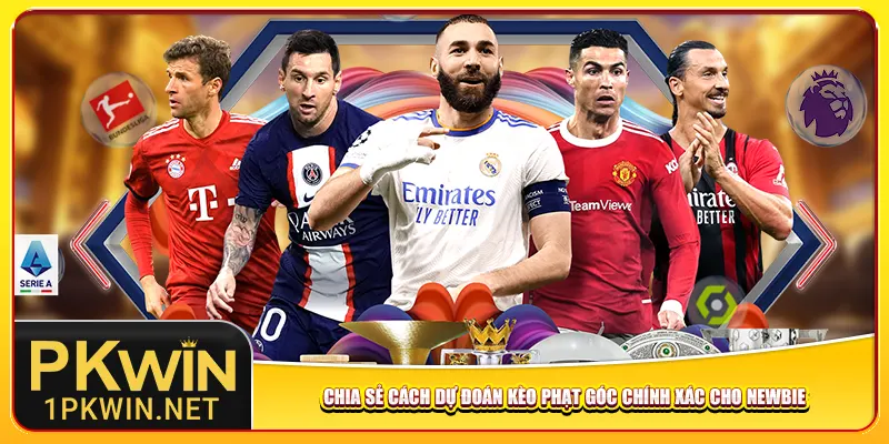 Chia sẻ cách dự đoán kèo phạt góc chính xác cho newbie